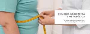 Cirurgia Bariátrica e Metabólica